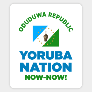 Yoruba Nation Now-Now! - Oduduwa Republic Sticker